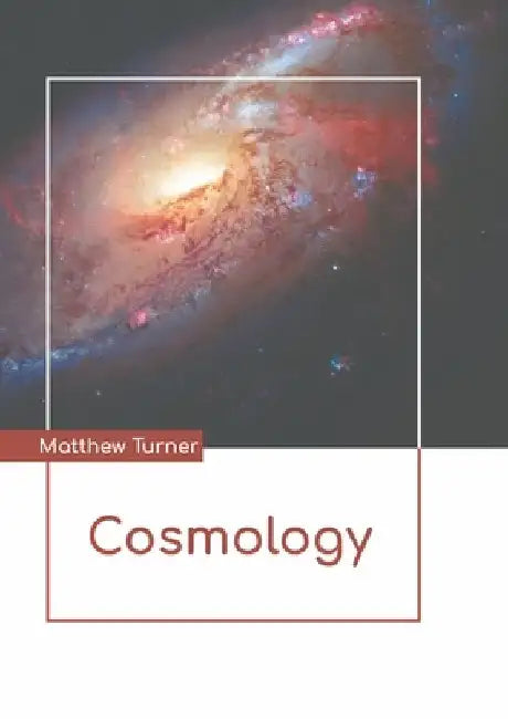 Cosmology by Matthew Turner
