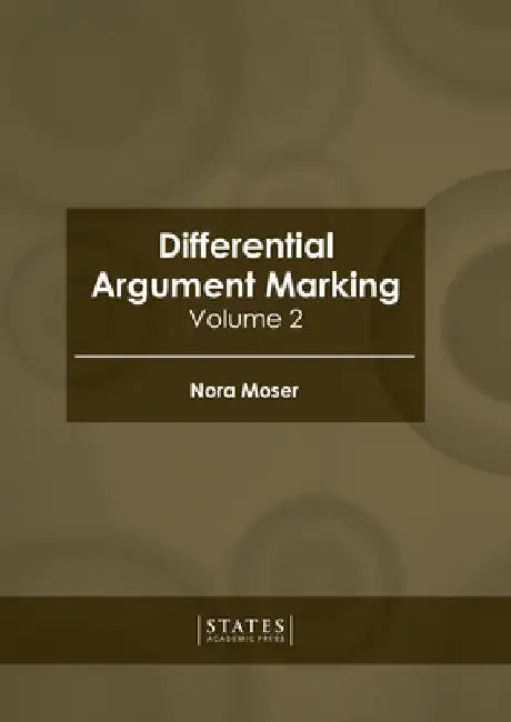 Differential Argument Marking: Volume 1 by Nora Moser