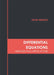 Differential Equations: Methods and Applications by Kevin Arnold