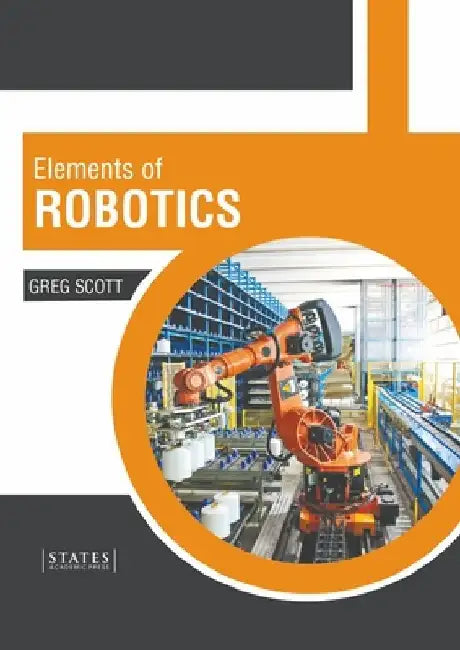 Elements of Robotics by Greg Scott