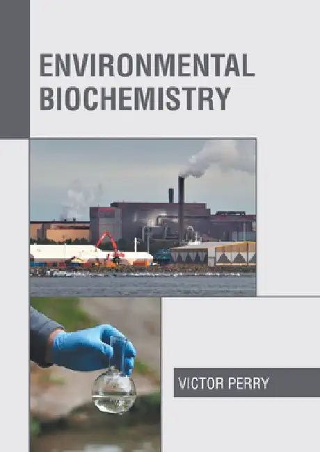 Environmental Biochemistry by Victor Perry