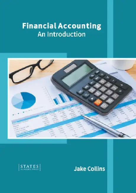 Financial Accounting: An Introduction by Jake Collins