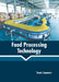 Food Processing Technology by Travis Summers