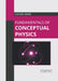Fundamentals of Conceptual Physics by Leonel Ware