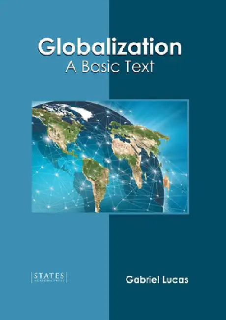 Globalization: A Basic Text by Gabriel Lucas