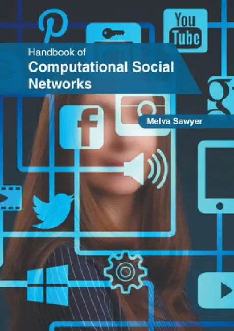 Handbook of Computational Social Networks by Melva Sawyer
