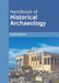 Handbook of Historical Archaeology by Elijah Stevans