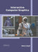 Interactive Computer Graphics by Henry Lloyd