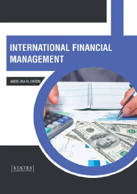 International Financial Management by Angelina Gleason