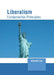 Liberalism: Fundamental Principles by Miranda Cole