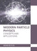 Modern Particle Physics: Concepts and Applications by Aidan Butler