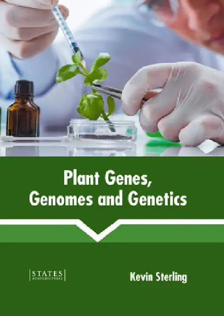 Plant Genes, Genomes and Genetics by Kevin Sterling