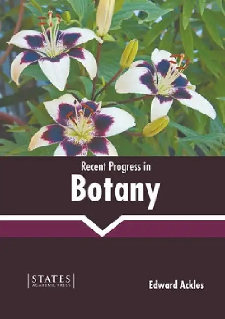 Recent Progress in Botany by Edward Ackles
