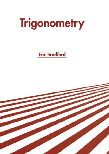 Trigonometry by Eric Bradford