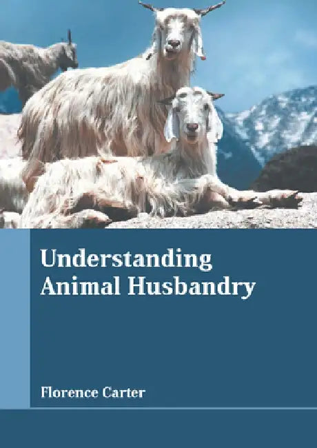 Understanding Animal Husbandry by Florence Carter