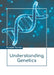 Understanding Genetics by Russell Torres