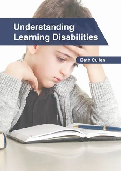 Understanding Learning Disabilities by Beth Cullen