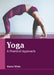 Yoga: A Practical Approach by Maeve White
