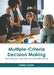 Multiple-Criteria Decision Making: Techniques, Analysis and Applications by Carlos Owen