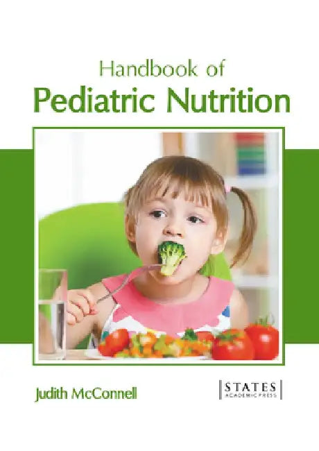 Handbook of Pediatric Nutrition by Judith McConnell