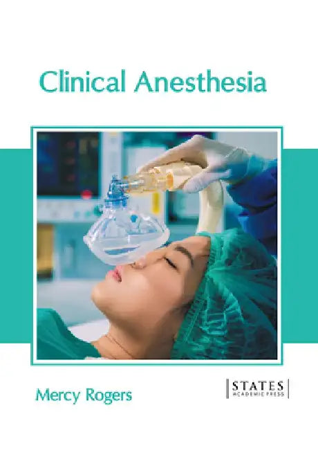 Clinical Anesthesia by Mercy Rogers