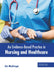 An Evidence-Based Practice in Nursing and Healthcare by Eric MacGregor
