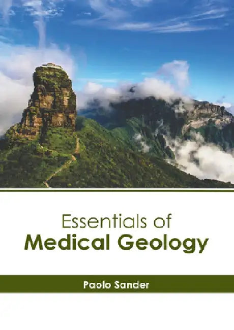 Essentials of Medical Geology by Paolo Sander
