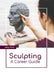 Sculpting: A Career Guide by Amy Polk