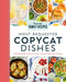 Most Requested Copycat Dishes: 101 Homemade Versions of Your Favorite Restaurant Recipes by Favorite Family Recipes