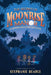 The Secret of Moonrise Manor by Stephanie Bearce