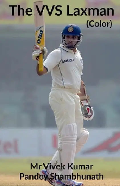 The VVS Laxman (Color) by Vivek Pandey