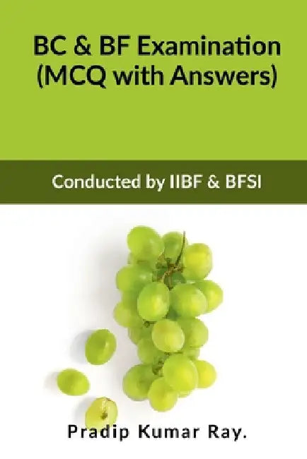 BC & BF Examination (MCQ with Answers) by Pradip Kumar