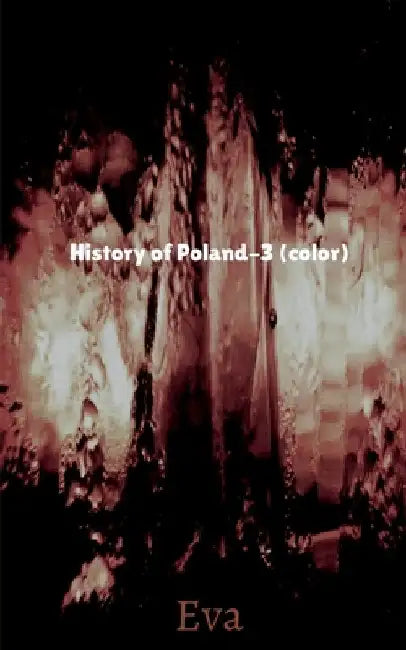 History of Poland-3(color) by Eva