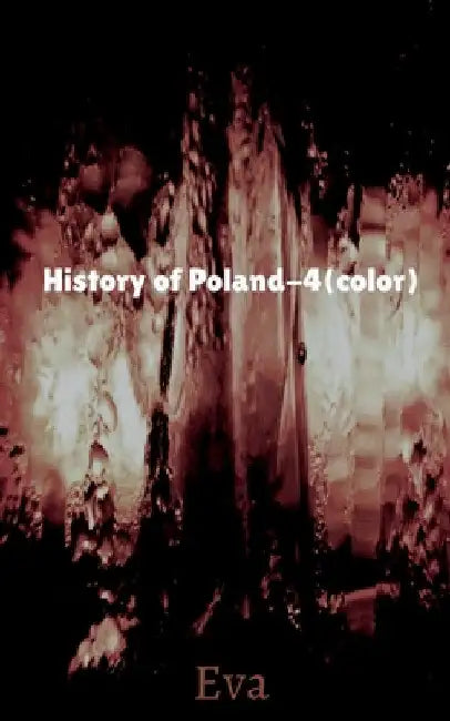 History of Poland-4(color) by Eva