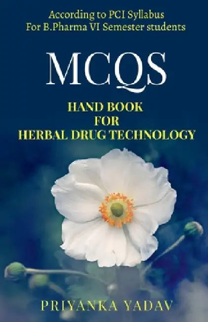 MCQs Hand book for herbal Drug Technology by Monil Gami