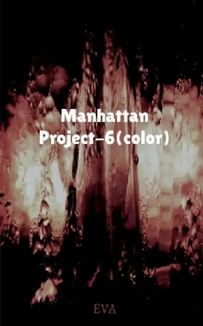 Manhattan Project-6(color) by Eva