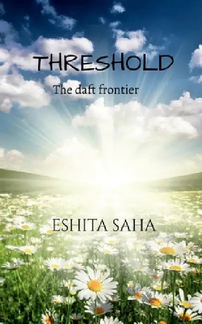 Threshold by Eshita Saha