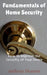 Fundamentals of Home Security: How to Improve the Security of Your Home by Anthony Ekanem