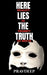 Here Lies the Truth by Pravdeep