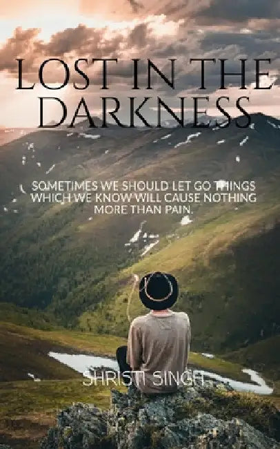 lost in the darkness by Shristi Singh