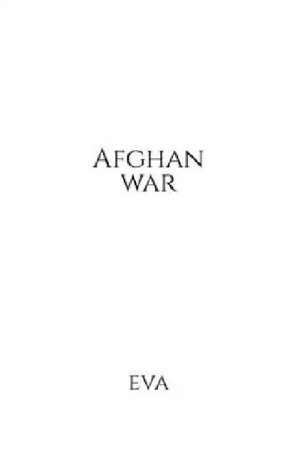 Afghan war by Eva