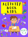 Activity Book Kids 4-8: Word Search Puzzles - Mazes - Sudoku - Coloring Pages for Children Toddlers - Learning Activities Book for Kids by Shanice Johnson