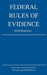Federal Rules of Evidence; 2018 Edition by Michigan Legal Publishing Ltd