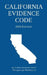 California Evidence Code; 2019 Edition by Michigan Legal Publishing Ltd