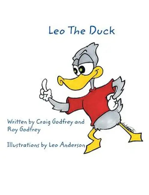 Leo the Duck by Roy Godfrey