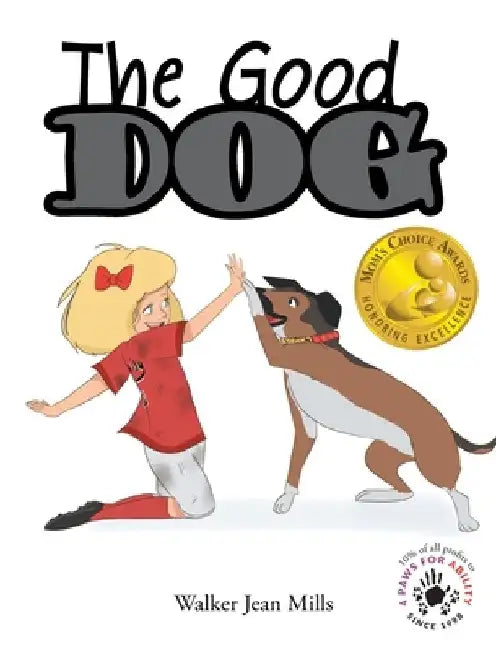 The Good Dog by Walker Jean Mills