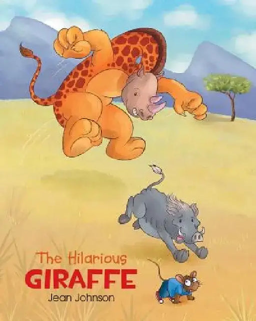 The Hilarious Giraffe by Jean Johnson