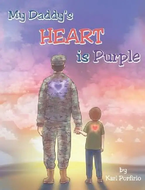 My Daddy's Heart is Purple by Karl Porfirio