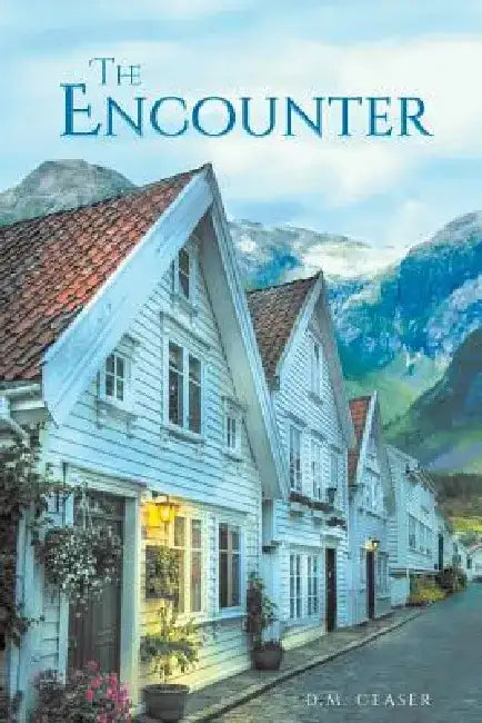 The Encounter by D. M. Ceaser