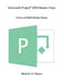 Microsoft Project 2010 Master Class by Michelle N. Halsey